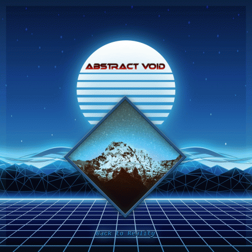 Abstract Void : Back to Reality